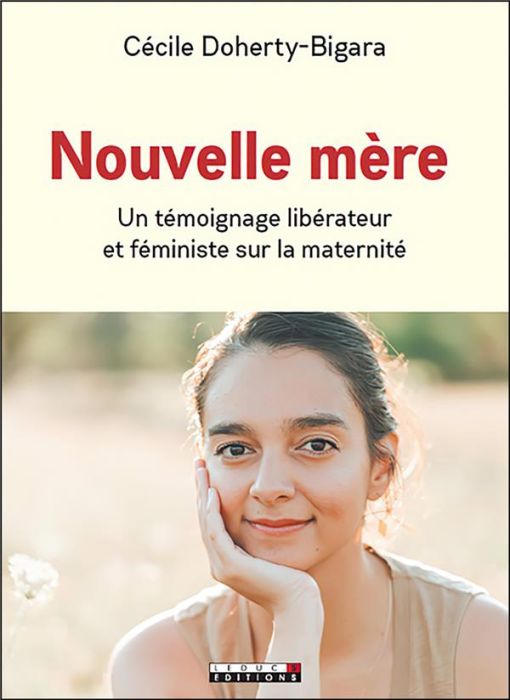 Emprunter Nouvelle mère. Un témoignage libérateur et féministe sur la maternité livre