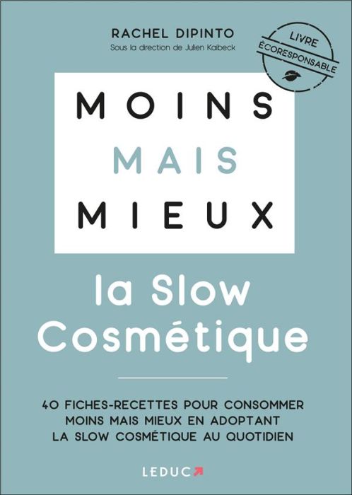 Emprunter La slow cosmétique. 40 fiches-recettes pour consommer moins mais mieux en adoptant la slow cosmétiqu livre