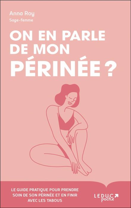 Emprunter On en parle de mon périnée ? Le guide pratique pour prendre soin de son périnée et en finir avec les livre