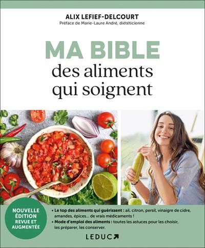 Emprunter Ma bible des aliments qui soignent. Edition revue et augmentée livre