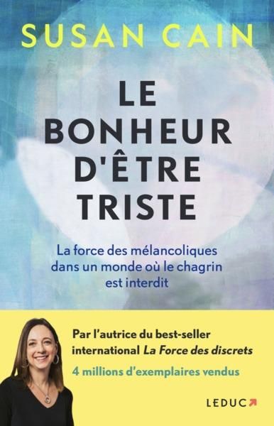 Emprunter Le bonheur d'être triste. La force des mélancoliques dans un monde où le chagrin est interdit livre