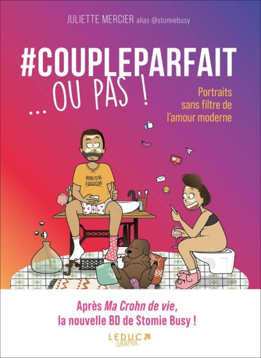 Emprunter #Coupleparfait ... ou pas ! Portraits sans filtre de l’amour moderne livre