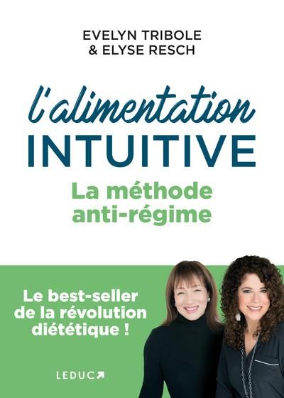 Emprunter L'alimentation intuitive. La méthode anti-régime livre