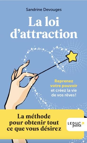 Emprunter La loi d'attraction. La méthode pour obtenir tout ce que vous désirez livre