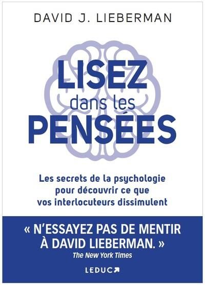 Emprunter Lisez dans les pensées. Les secrets de la psychologie pour découvrir ce que vos interlocuteurs dissi livre