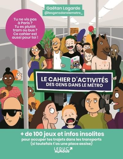 Emprunter Le cahier d’activités des gens dans le métro livre