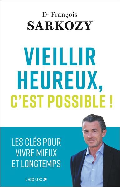 Emprunter Vieillir heureux, c'est possible ! livre