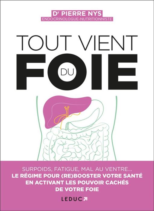 Emprunter Tout vient du foie. Surpoids, boutons, mal au ventre... Le régime pour (re)booster votre santé en ac livre