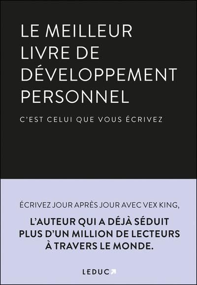 Emprunter Le meilleur livre de développement personnel c’est celui que vous écrivez livre