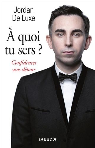 Emprunter A quoi tu sers ? Confidences sans détour livre