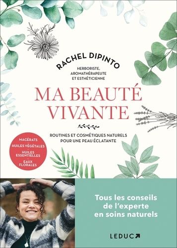 Emprunter Ma beauté vivante. Routines et cosmétiques naturels pour une peau éclatante livre