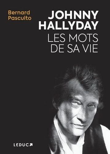 Emprunter Johnny Hallyday. Les mots de sa vie livre