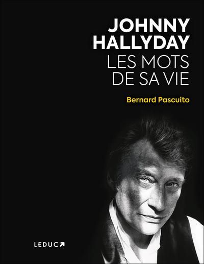 Emprunter Johnny Hallyday. Les mots de sa vie livre