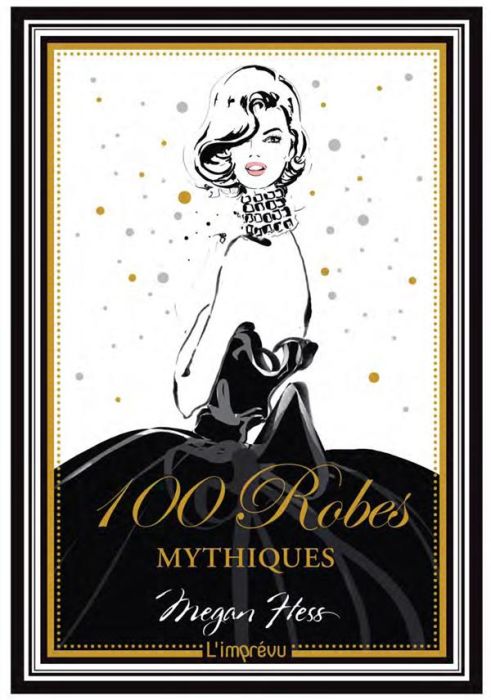 Emprunter 100 robes mythiques livre