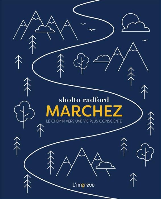 Emprunter Marchez. Le chemin vers une vie plus consciente livre