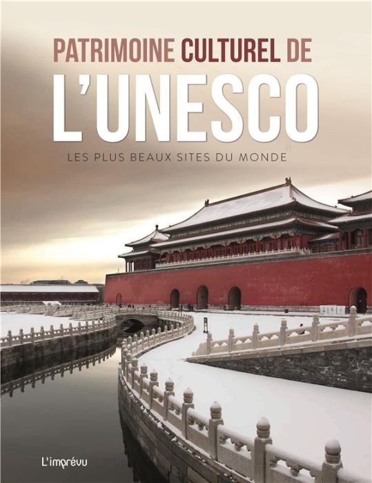 Emprunter Patrimoine culturel de l'Unesco. Les plus beaux sites du monde livre