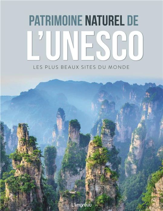 Emprunter Patrimoine naturel de l'Unesco. Les plus beaux sites du monde livre