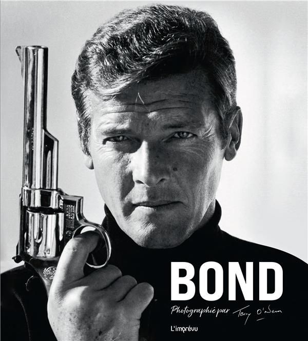 Emprunter Bond. Photographié par Terry O'Neill livre