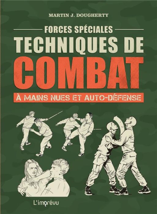 Emprunter Forces spéciales. Techniques de combat à mains nues et auto-défense livre