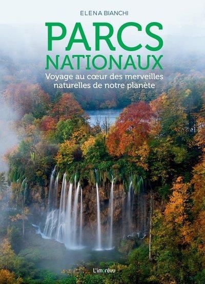 Emprunter Parcs nationaux. Voyage au coeur des merveilles naturelles de notre planète livre