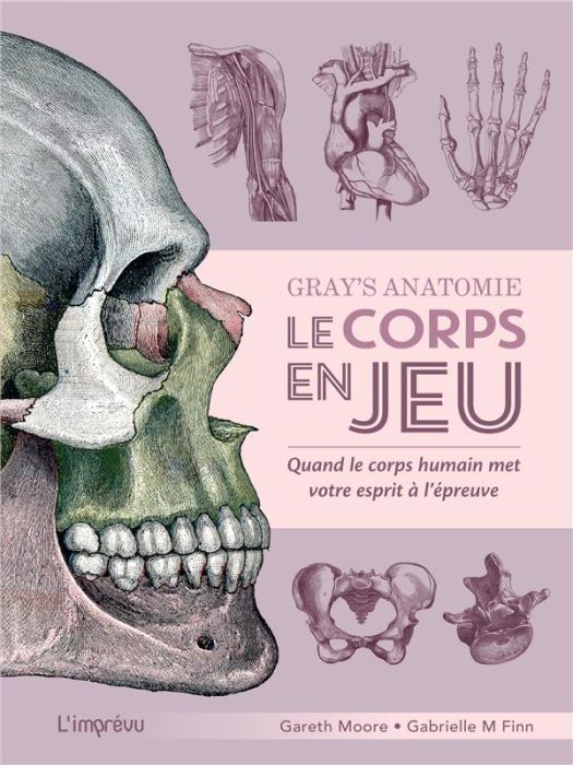 Emprunter Gray's Anatomie, le corps en jeu. Quand le corps humain met votre esprit à l'épreuve livre