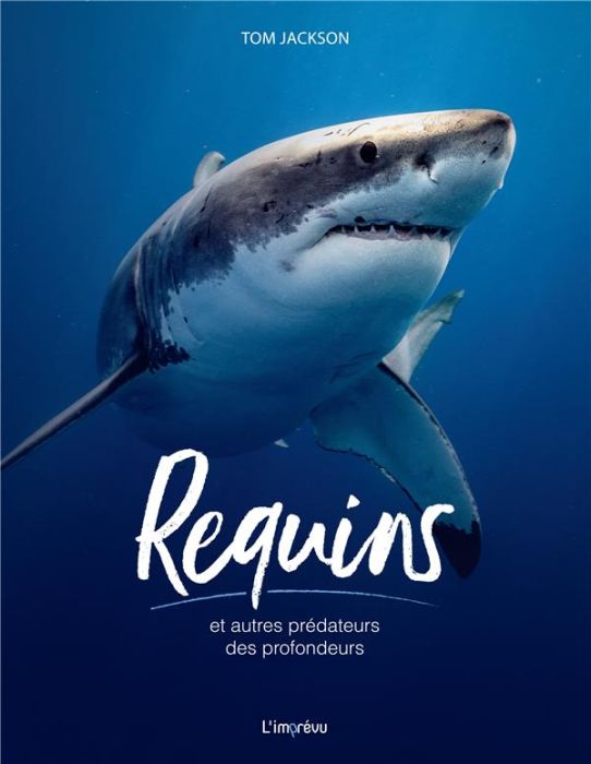 Emprunter Requins. Et autres prédateurs des profondeurs livre