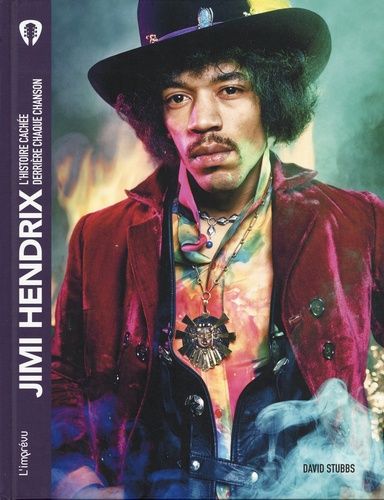 Emprunter Jimi Hendrix. L'histoire cachée derrière chaque chanson livre