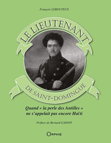 Emprunter Le lieutenant de Saint Domingue livre