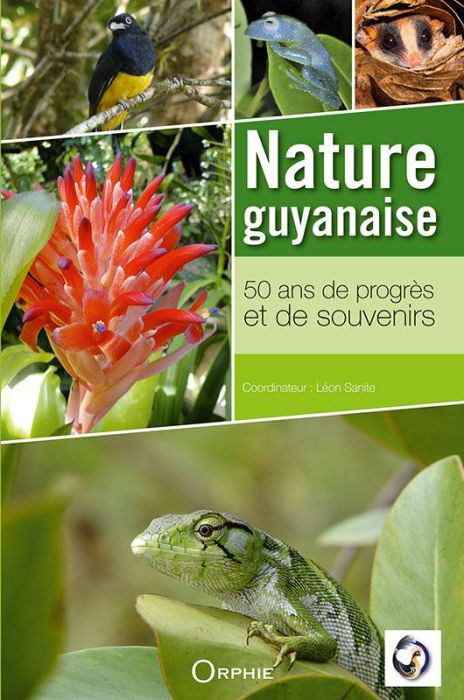 Emprunter Nature guyanaise. 50 ans de progrès et de souvenirs livre