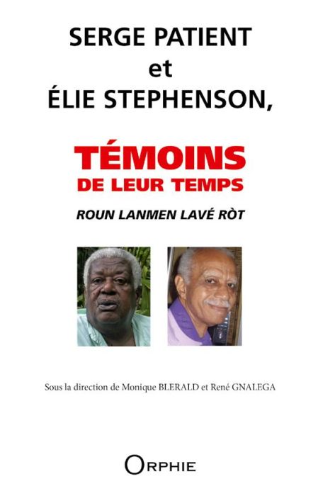 Emprunter Roun Lanmen lavé rot. Serge Patient et Elie Stephenson, témoins de leur temps livre