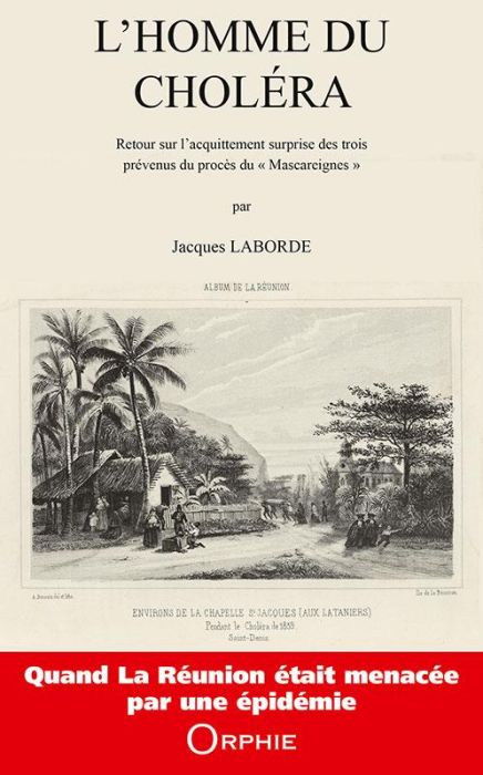 Emprunter L'homme du choléra. Retour sur l'acquittement surprise des trois prévenus du procès du 