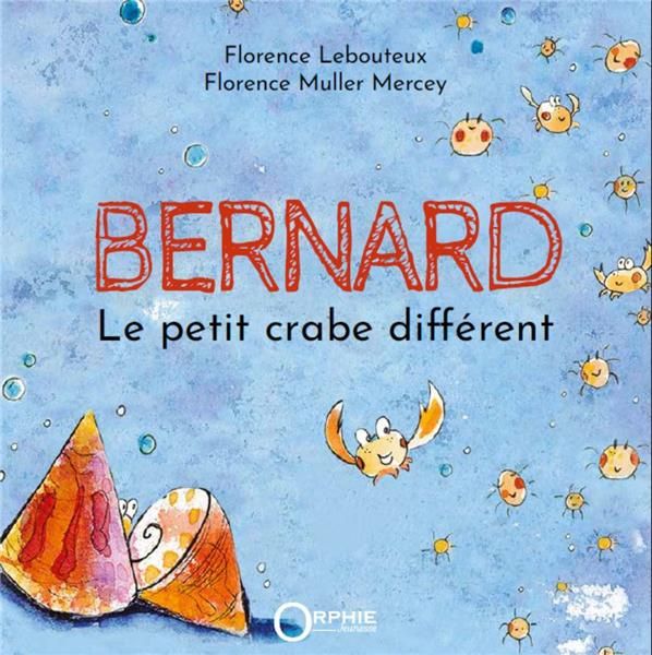 Emprunter Bernard. Le petit crabe différent livre