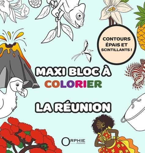 Emprunter Maxi bloc à colorier : la Réunion livre