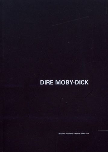 Emprunter Dire Moby-Dick par la recherche en arts livre