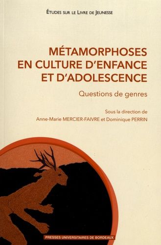 Emprunter Métamorphoses en culture d'enfance et d'adolescence. Question de genres livre