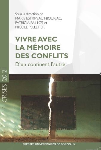 Emprunter Vivre avec la mémoire des conflits. D'un continent l'autre livre