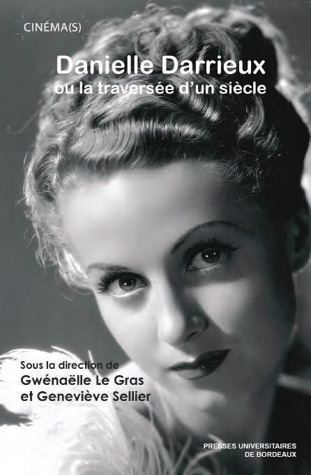 Emprunter DANIELLE DARRIEUX OU LA TRAVERSEE D'UN SIECLE livre