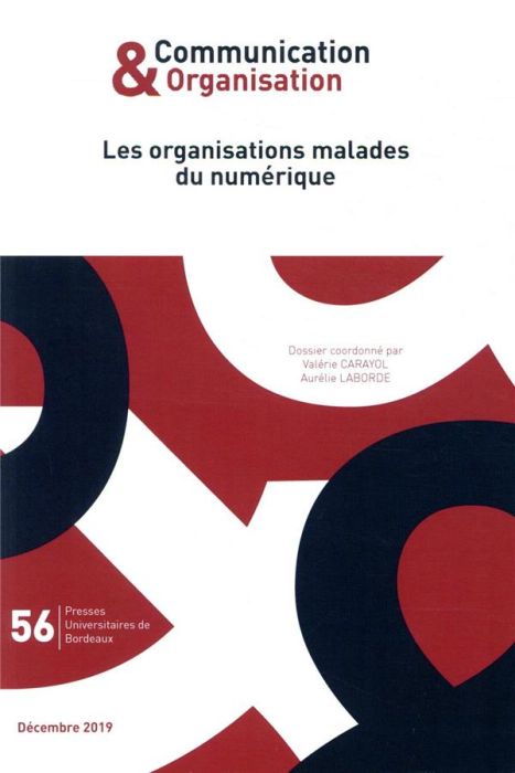 Emprunter Communication & Organisation N° 56, décembre 2019 : Les organisations malades du numérique livre