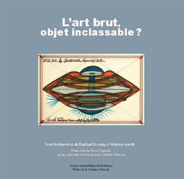 Emprunter L'art brut, objet inclassable ? livre