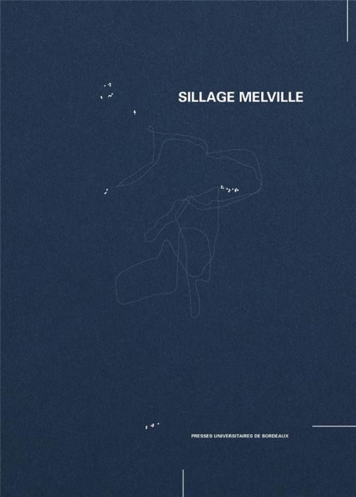 Emprunter Sillage Melville. Recherche en arts et monde mobile livre