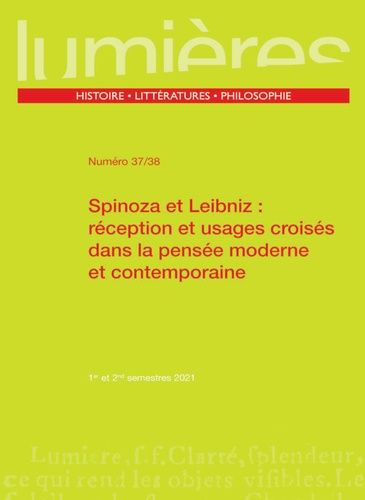 Emprunter Lumières N° 37/38, 1er et 2e semestres 2021 : Spinoza et Leibniz : réception et usages croisés dans livre