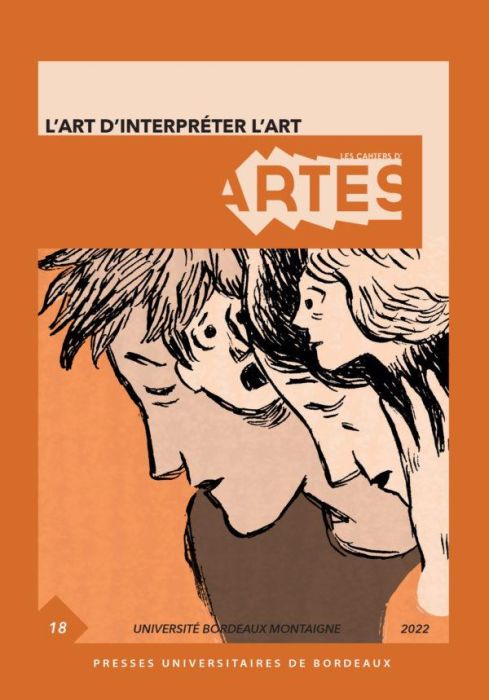 Emprunter Les Cahiers d'Artes N° 18/2022 : L’art d’interpréter l’art livre