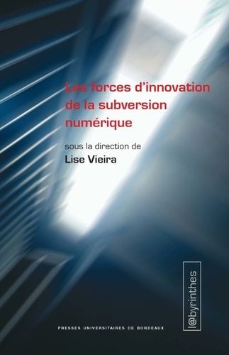 Emprunter Les forces d’innovation de la subversion numérique livre