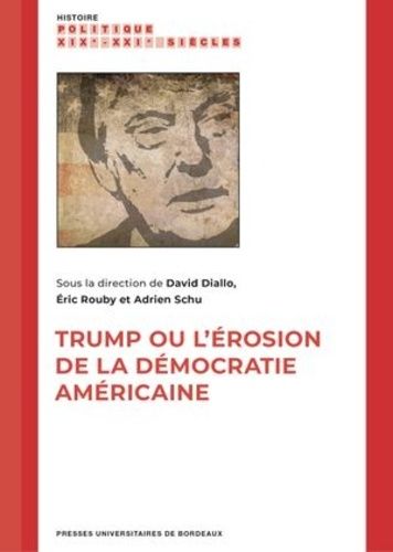 Emprunter Trump ou l'érosion de la démocratie américaine livre