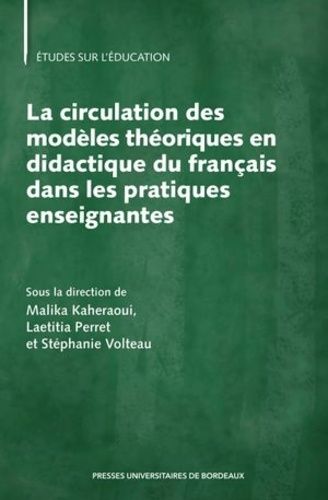 Emprunter La circulation des modèles théoriques en didactique du français dans les pratiques enseignantes livre