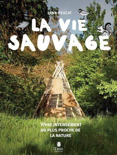 Emprunter La vie sauvage livre