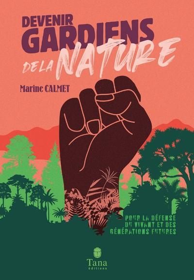 Emprunter Devenir gardiens de la nature. Pour la défense du vivant et des générations futures livre