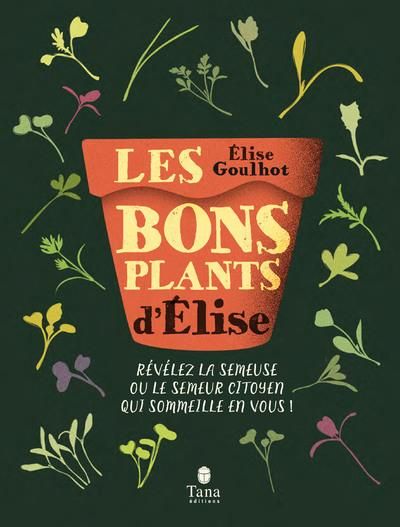 Emprunter Les bons plants d'Elise livre