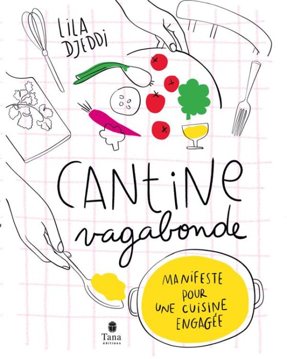 Emprunter Cantine vagabonde. Manifeste pour une cuisine engagée livre