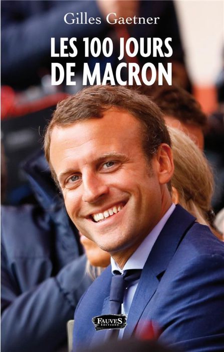 Emprunter Les 100 jours de Macron livre